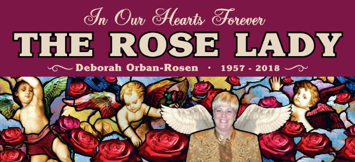 In our hearts forever memorial banner to The Rose Lady Deborah Orban-Rosen 1957-2018